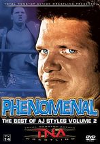 TNA Wrestling: Phenomenal - The Best of AJ Styles, Volume 2