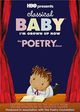 Film - Classical Baby (I'm Grown Up Now): The Poetry Show