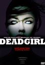 Film - Deadgirl