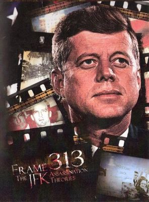 Frame 313: The JFK Assassination Theories poster