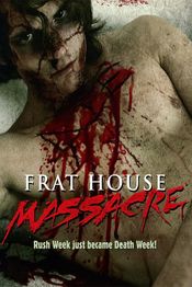 Poster Frat House Massacre