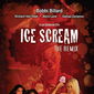 Poster 1 Ice Scream: The ReMix