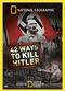 Film National Geographic: 42 Ways to Kill Hitler