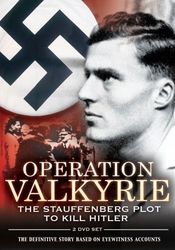 Poster Operation Valkyrie: The Stauffenberg Plot to Kill Hitler