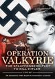 Film - Operation Valkyrie: The Stauffenberg Plot to Kill Hitler