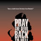 Poster 1 Pray the Devil Back to Hell