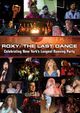 Film - Roxy: The Last Dance