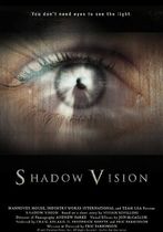 Shadow Vision