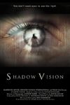 Shadow Vision