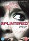Film Splintered