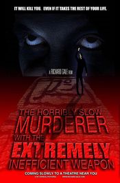 Poster The Horribly Slow Murderer with the Extremely Inefficient Weapon