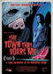 Film The Town That Boars Me