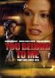 Film - You Belong to Me