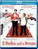Film - 2 Dudes and a Dream