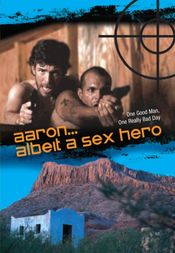 Poster Aaron... Albeit a Sex Hero