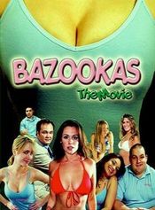Poster Bazookas: The Movie