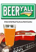 Beer Y'all: A Rock & Roll Road Trip Across North Carolina