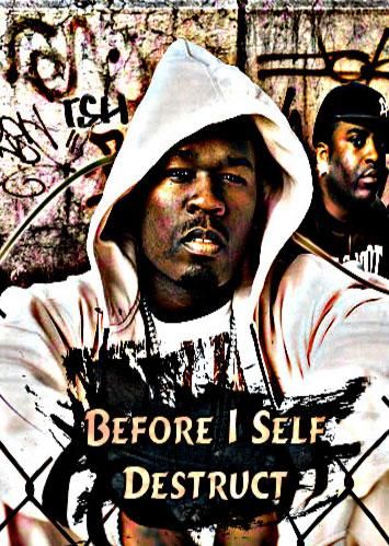 Before I Self Destruct - Before I Self Destruct (2009) - Film ...