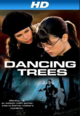 Film - Dancing Trees