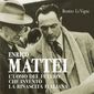 Poster 3 Enrico Mattei - L'uomo che guardava il futuro