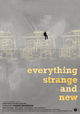 Film - Everything Strange and New