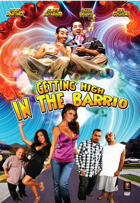 Getting High in the Barrio poster