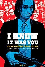 I Knew It Was You: Rediscovering John Cazale poster