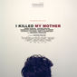 Poster 11 J'ai tué ma mère