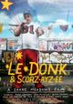 Film - Le Donk & Scor-zay-zee