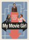 Film My Movie Girl