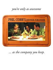 Poster Phil Cobb's Dinner for Four