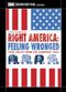 Film Right America: Feeling Wronged - Some Voices from the Campaign Trail