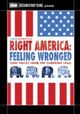 Film - Right America: Feeling Wronged - Some Voices from the Campaign Trail