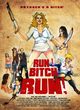 Film - Run! Bitch Run!