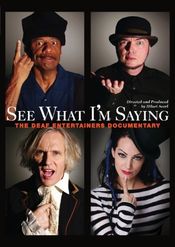Poster See What I'm Saying: The Deaf Entertainers Documentary