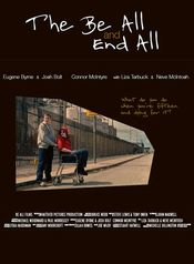 Poster The Be All and End All
