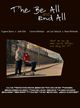 Film - The Be All and End All