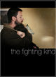 Film - The Fighting Kind