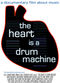 Film The Heart Is a Drum Machine