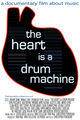 Film - The Heart Is a Drum Machine