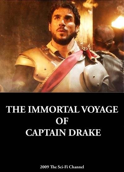 The Immortal Voyage Of Captain Drake 2009 The Immortal Voyage of Captain Drake - Nemuritoarea călătorie a