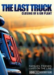 Poster The Last Truck: Closing of a GM Plant