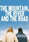 Film The Mountain, the River and the Road