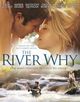 Film - The River Why