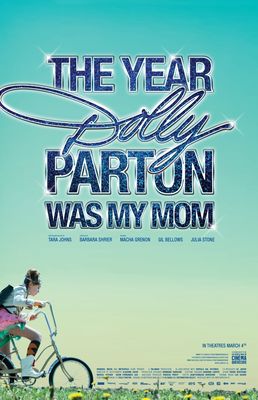 The Year Dolly Parton Was My Mom poster