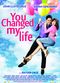 Film You Changed My Life