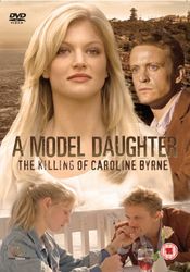 Poster A Model Daughter: The Killing of Caroline Byrne