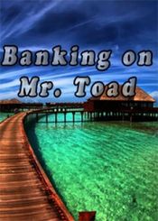 Poster Banking on Mr. Toad