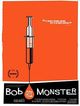 Film - Bob and the Monster