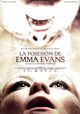 Film - La posesión de Emma Evans